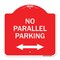 Signmission No Parallel Parking W/ Bidirectional Arrow, Red & White Aluminum Sign, 18" x 18", RW-1818-23820 A-DES-RW-1818-23820 - alternate 1